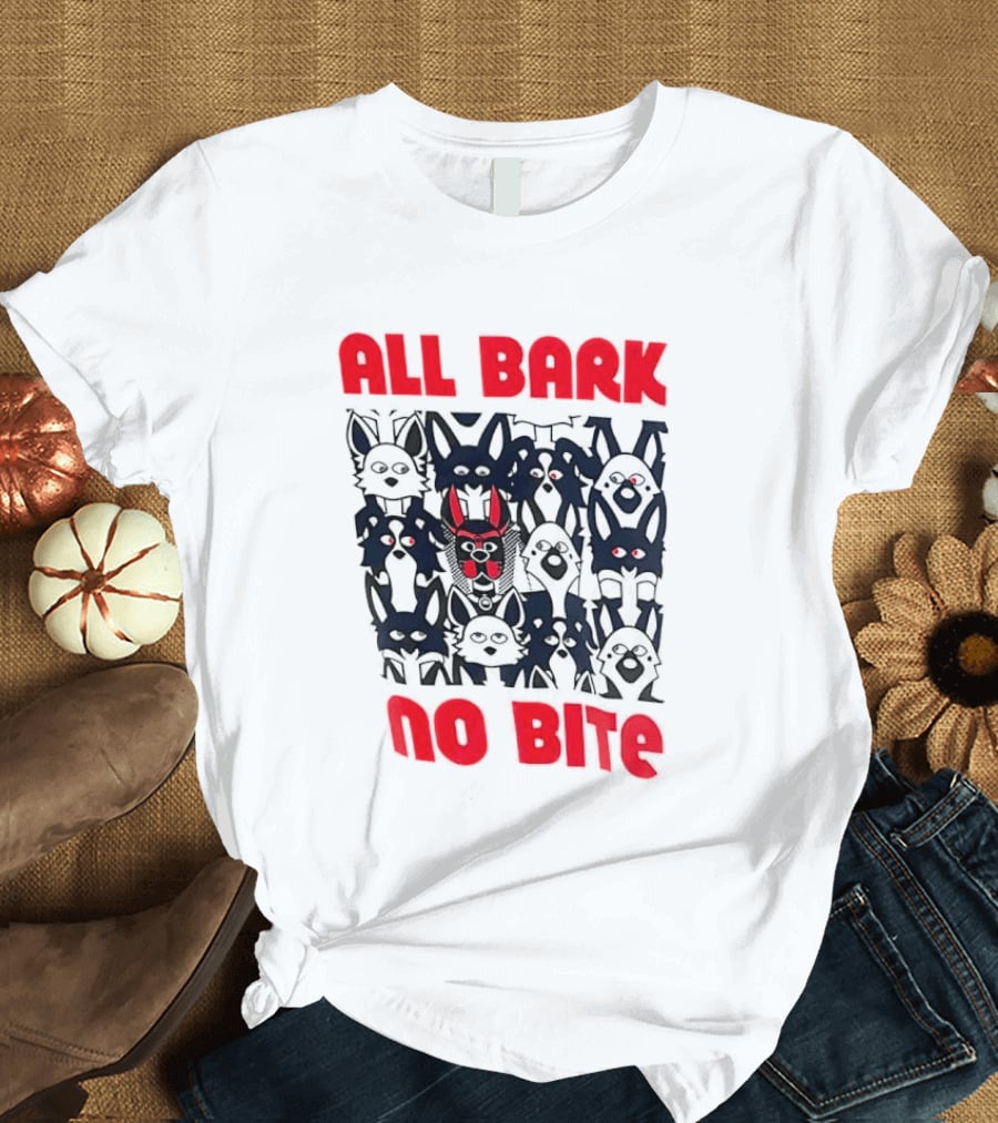 All Bark No Bite Bold Red Text Dark Canine Faces T-Shirt