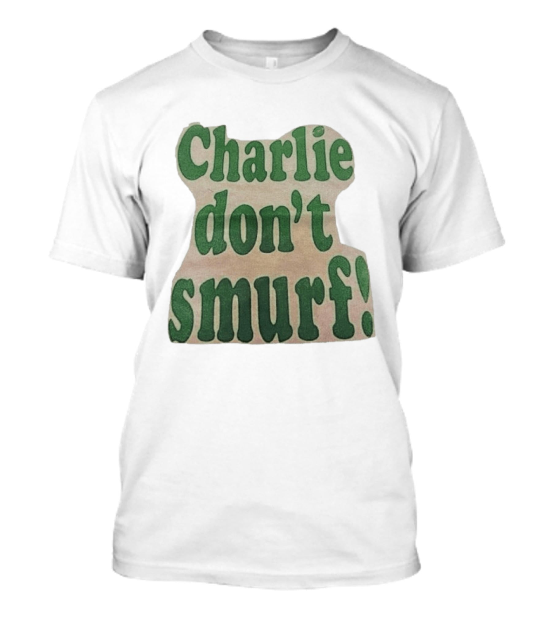 Charlie Don't Smurf! T-Shirt