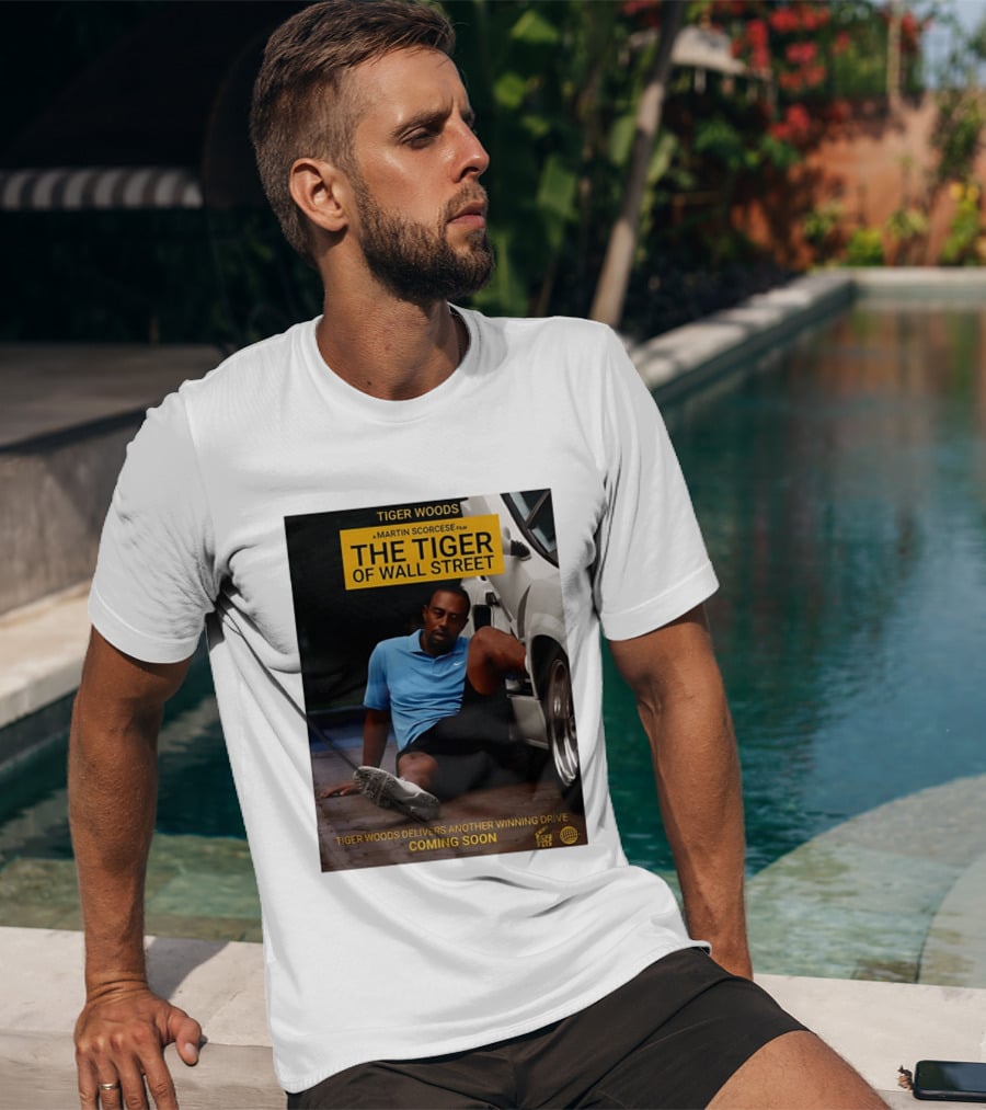 Tiger Woods A Martin Scorsese Film The Tiger Of Wall Street Tiger Woods Delivers Another Winning Drive Coming Soon T-Shirt