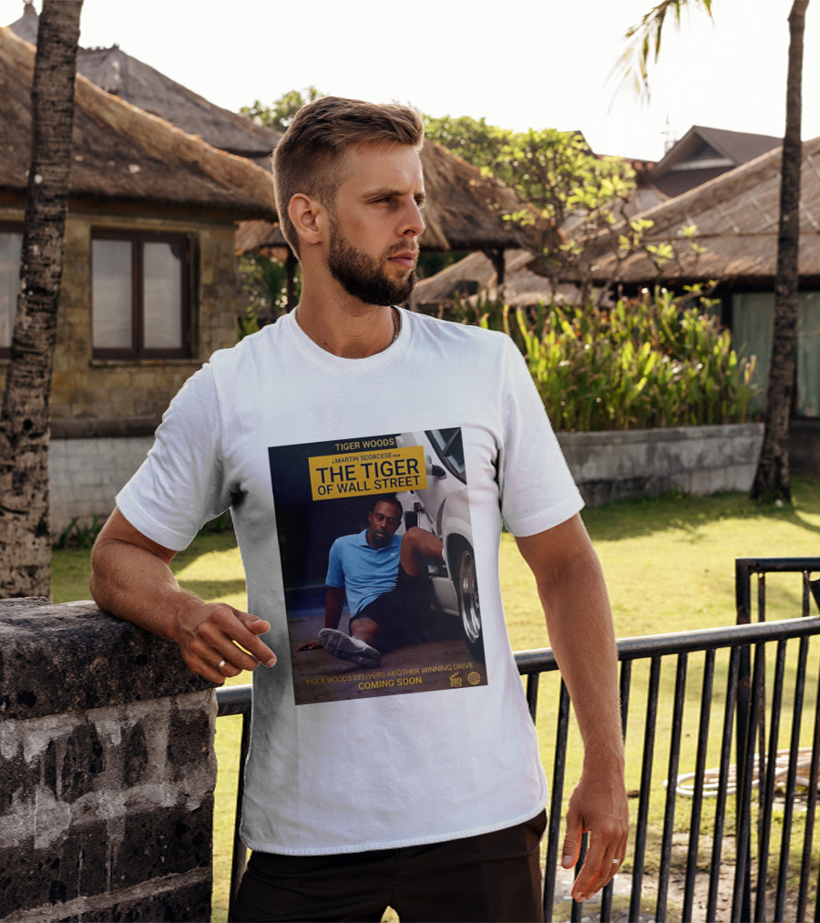 Tiger Woods A Martin Scorsese Film The Tiger Of Wall Street Tiger Woods Delivers Another Winning Drive Coming Soon T-Shirt