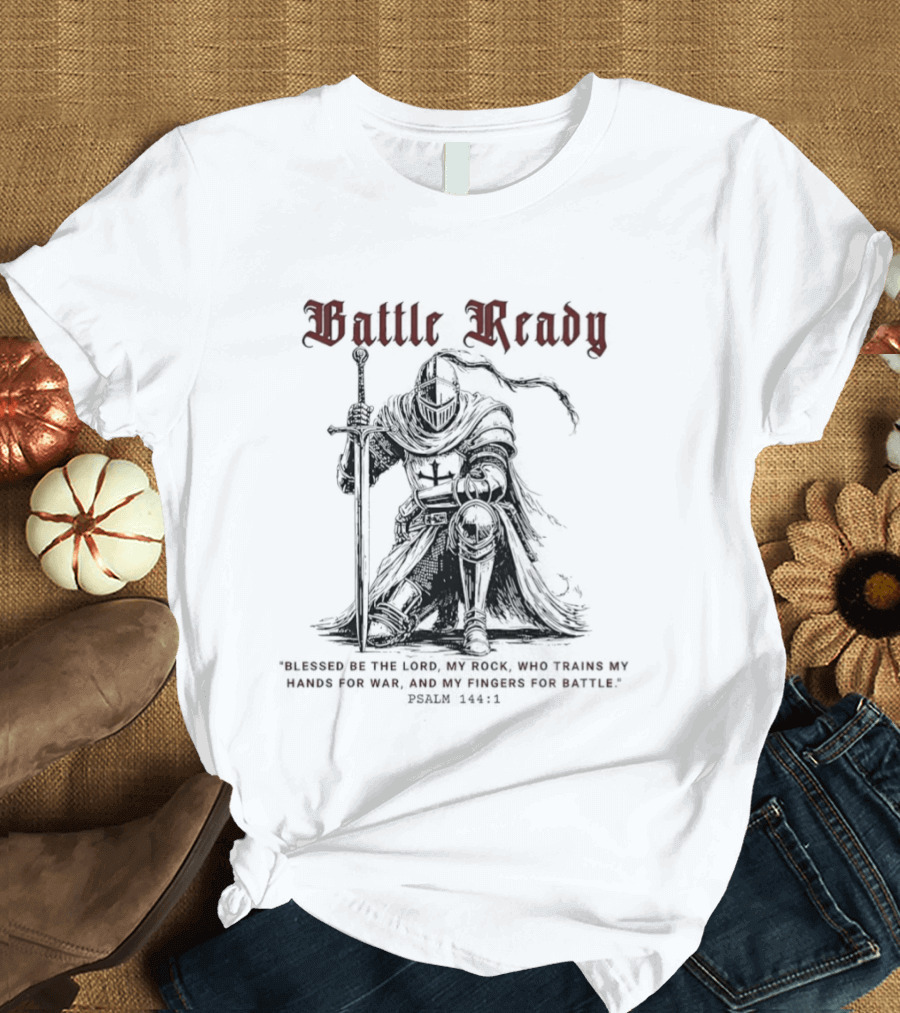 Battle Ready Medieval Knight Kneeling Blessed Be The Lord My Rock Psalm 144 1 T-Shirt