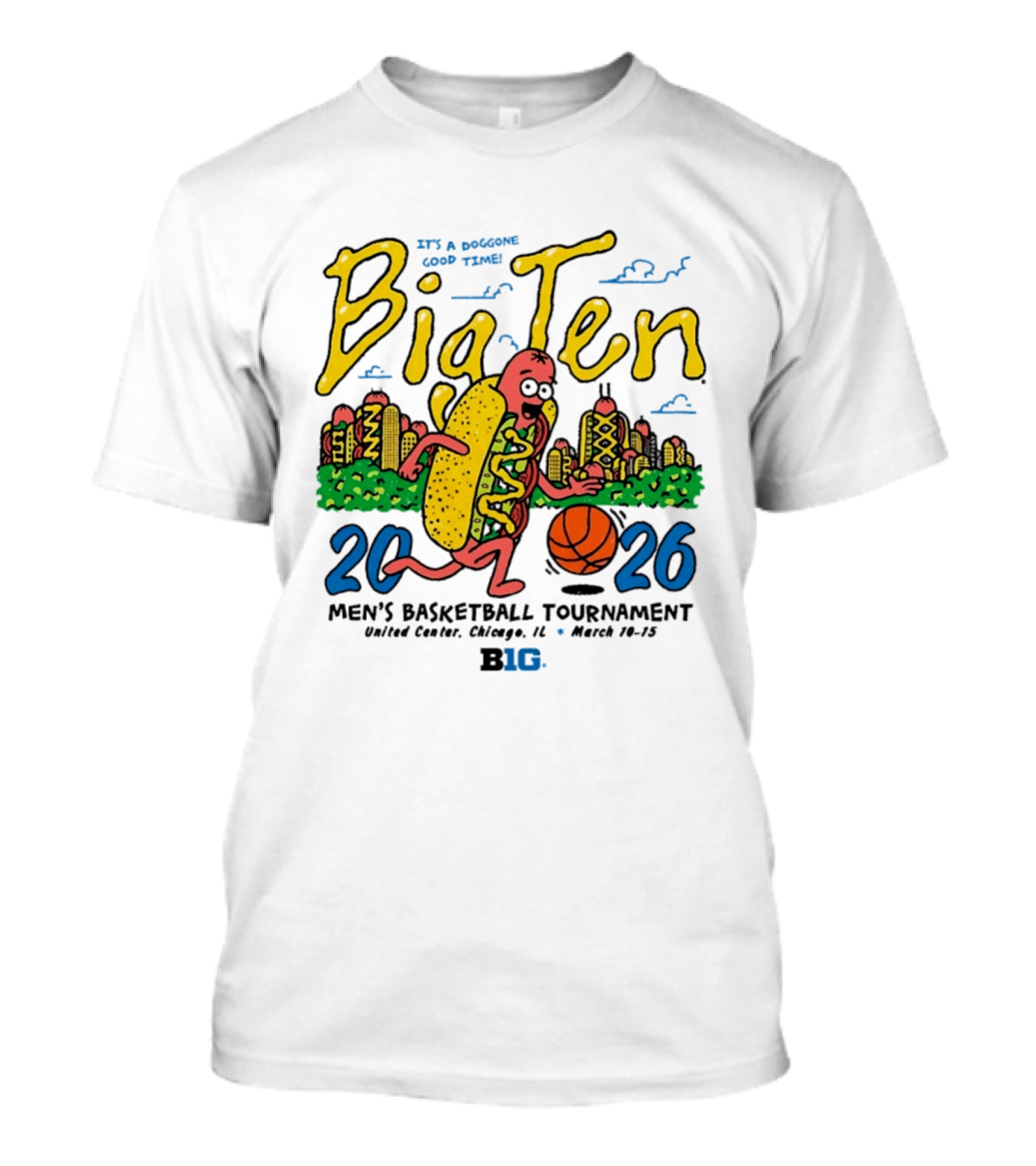 Big Ten 2026 Men's Basketball Tournament United Center Chicago March 11 15 Hot Dog Cityscape Basketball T-Shirt