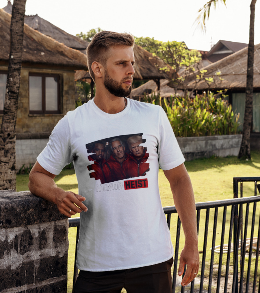 Minor Heist Diddy Epstein Trump Political Satire T-Shirt
