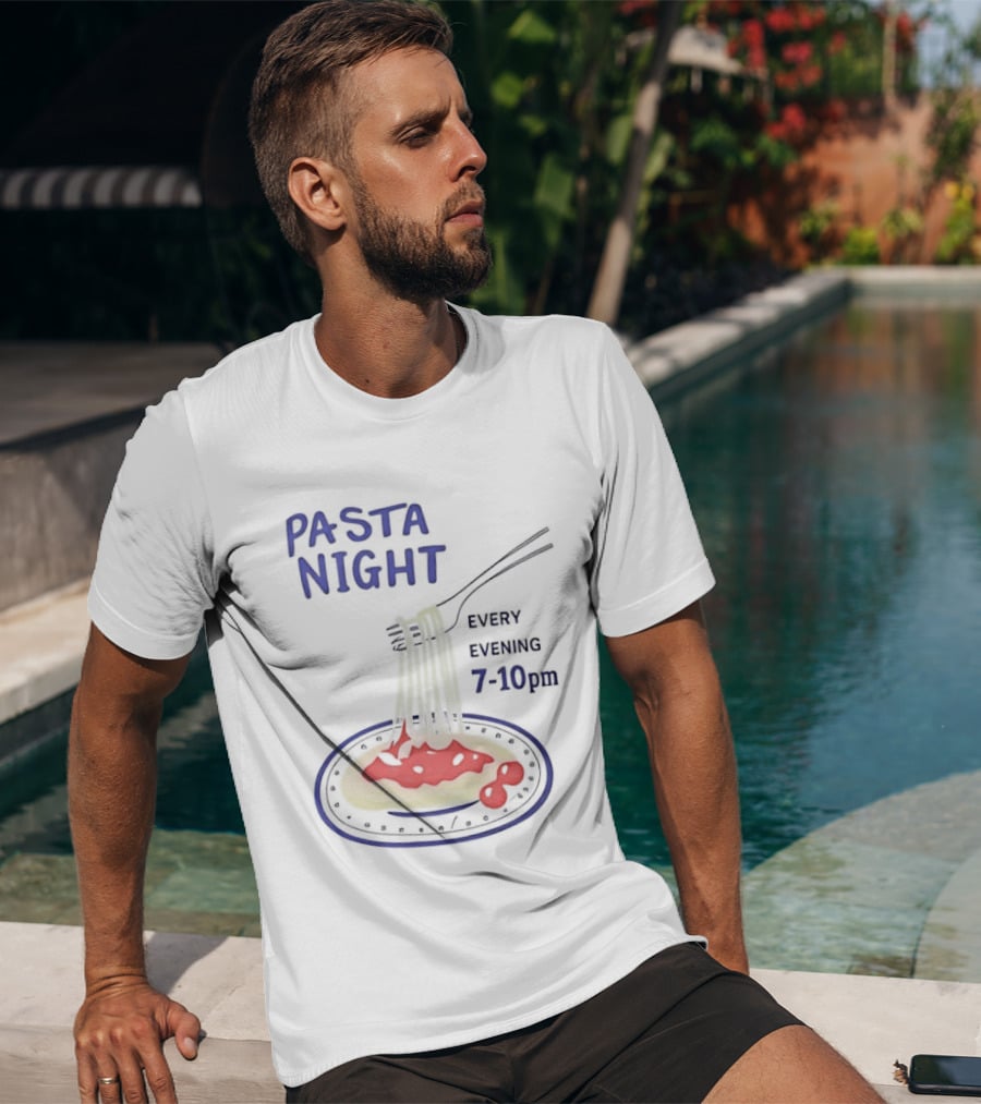 Pasta Night Every Evening Fork And Spaghetti 7 10 Pm T-Shirt