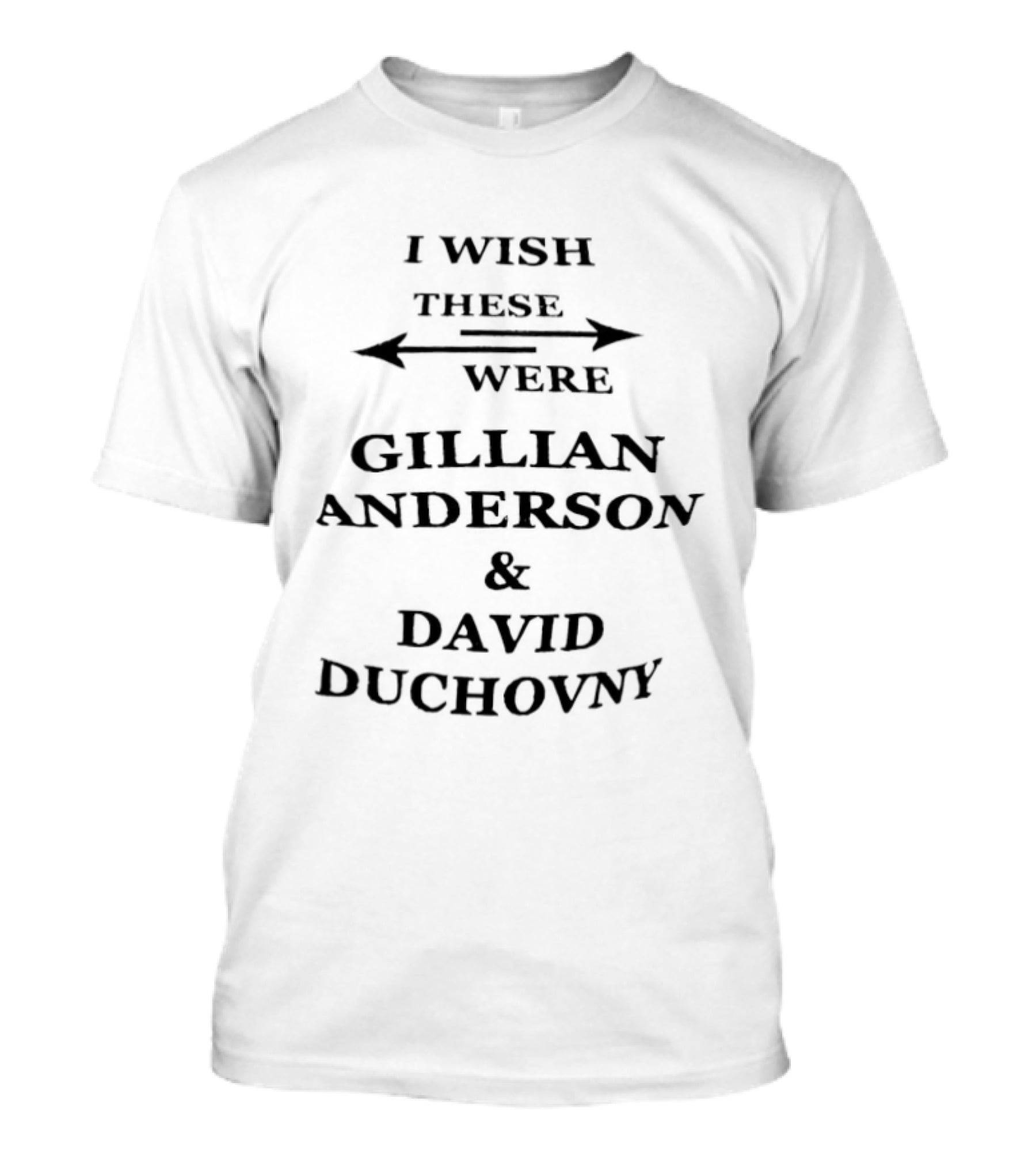 I Wish These Were Gillian Anderson & David Duchovny Arrow T-Shirt
