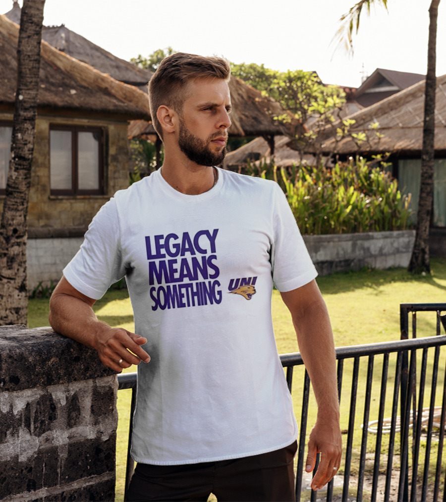 UNI Panthers Basketball Legacy Means Something T-Shirt