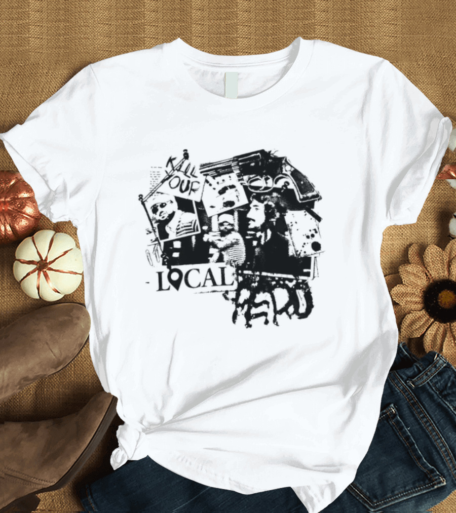Kill Your Local Hero Revolver Collage Text Faces T-Shirt