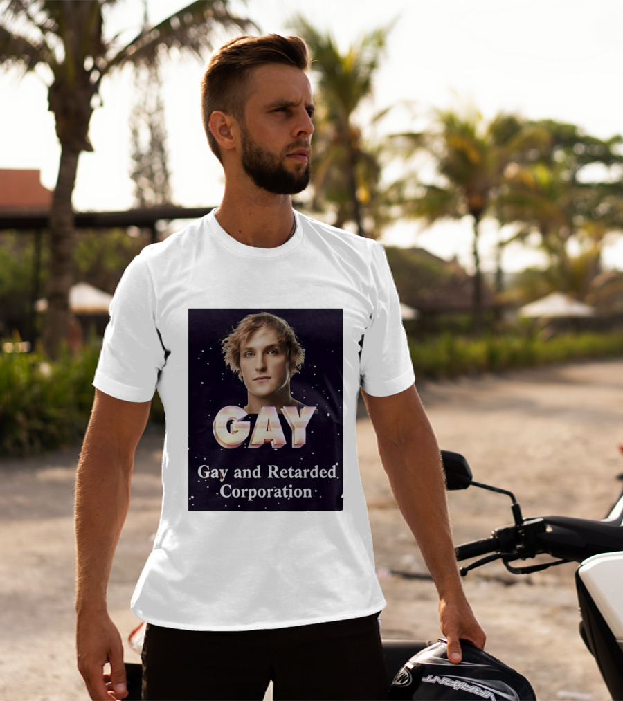 Logan Paul Gay And Retarded Corporation T-Shirt