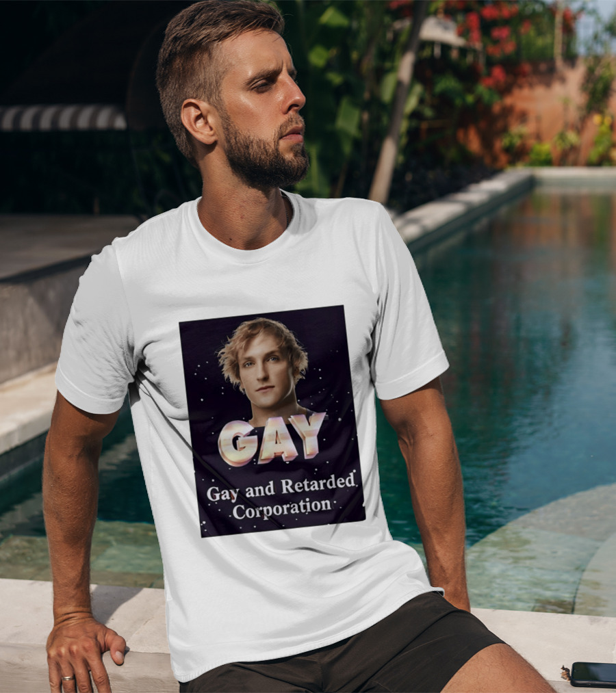 Logan Paul Gay And Retarded Corporation T-Shirt