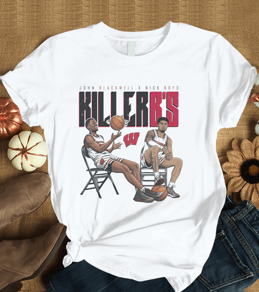 John Blackwell Nick Boyd Wisconsin Killer B's Basketball Duo T-Shirt