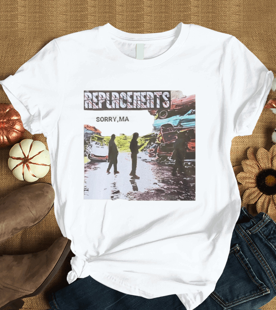 Replacements Sorry Ma Forgot To Take Out The Trash Album Cover Rustic Junkyard Scene T-Shirt