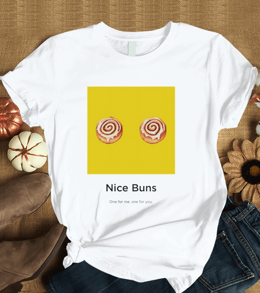 Nice Buns One For Me One For You Cinnamon Roll Pair T-Shirt