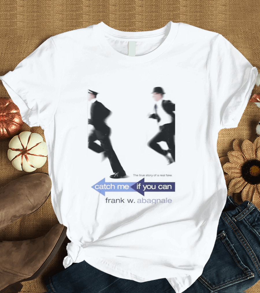 Catch Me If You Can Frank W. Abagnale Chase T-Shirt