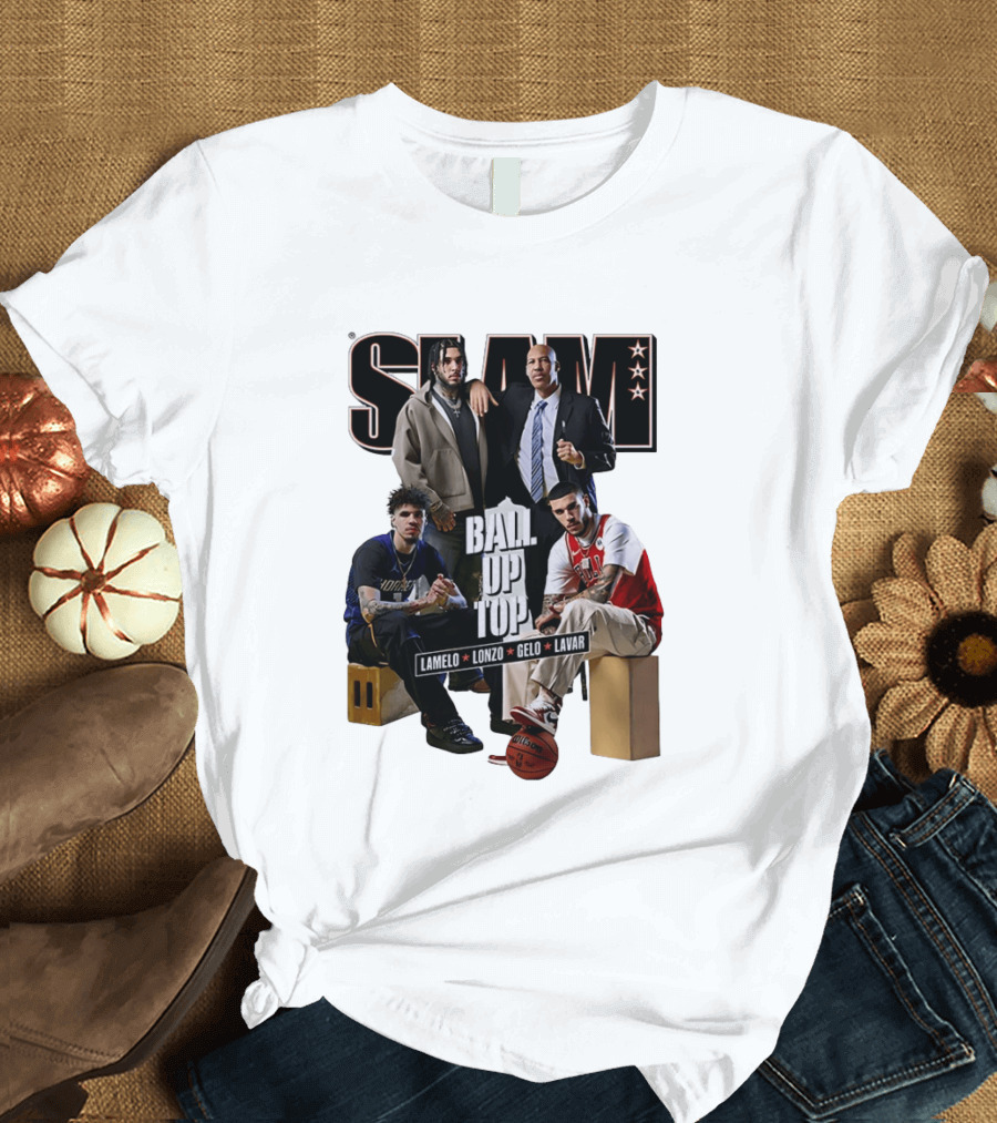 Slam Ball Up Top LaMelo Lonzo Gelo LaVar T-Shirt