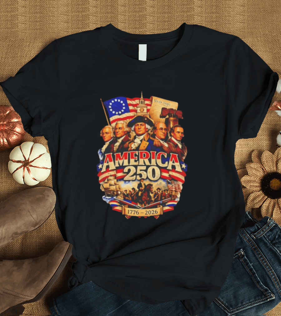 America 250th 1776 2026 Founding Fathers Celebration T-Shirt