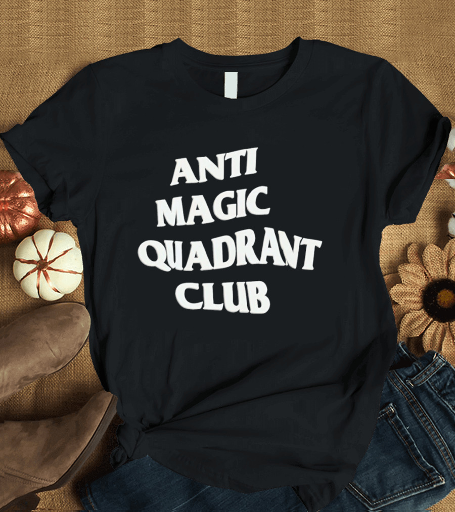 Anti Magic Quadrant Club T-Shirt