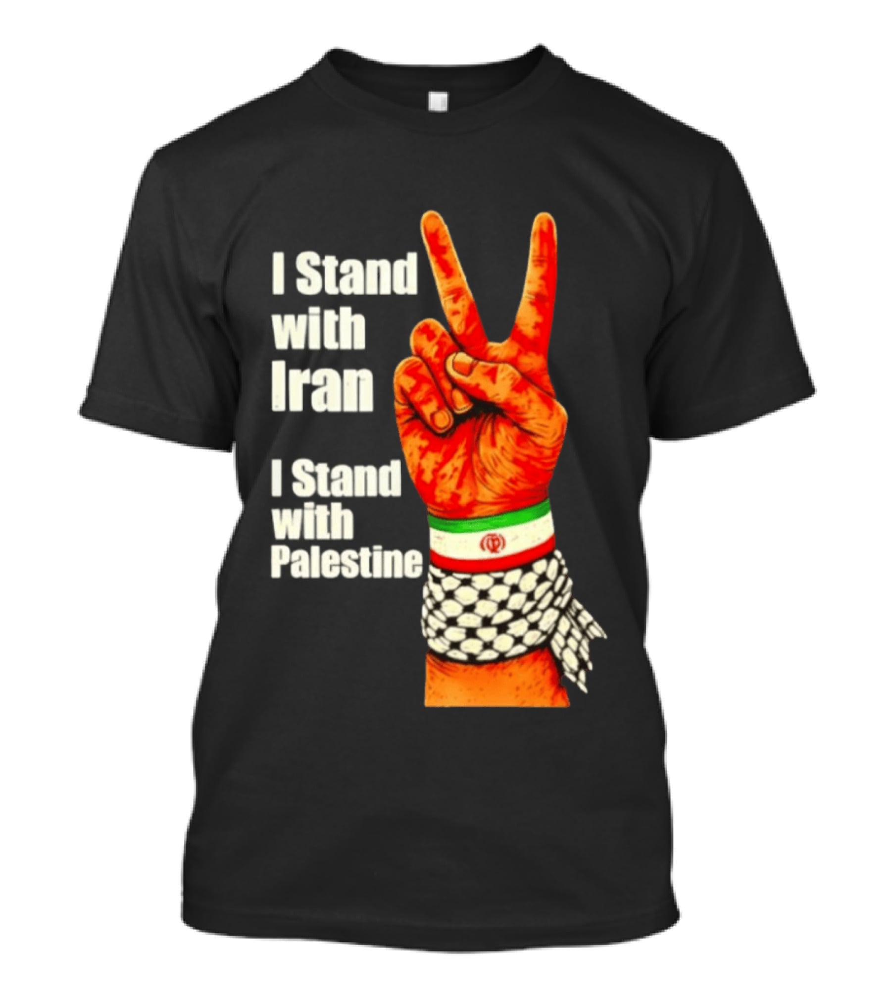Peace Hand Sign I Stand With Iran I Stand With Palestine T-Shirt