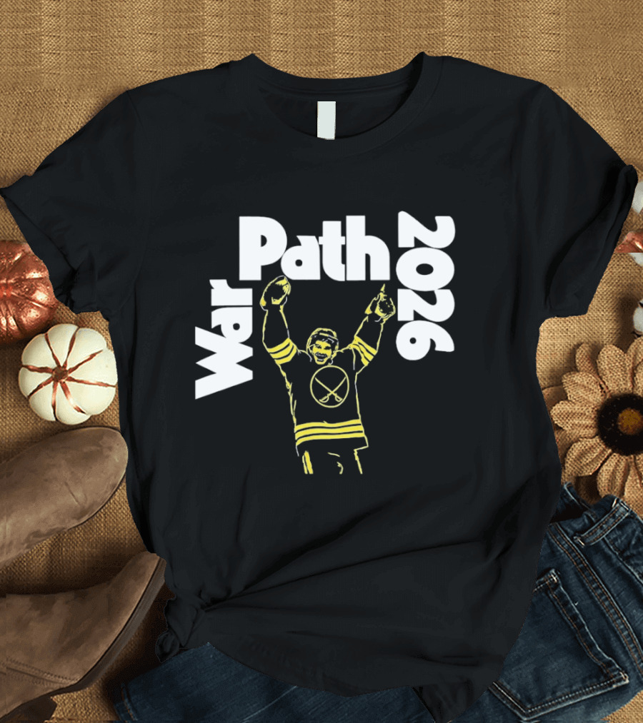 Buffalo Sabres War Path 2026 Hockey Player Celebration T-Shirt