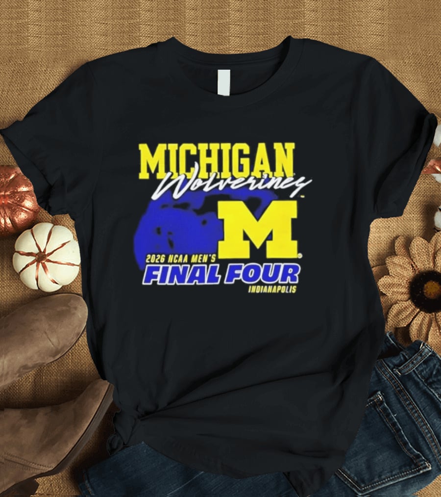 Michigan Wolverines 2026 NCAA Men's Final Four Indianapolis T-Shirt
