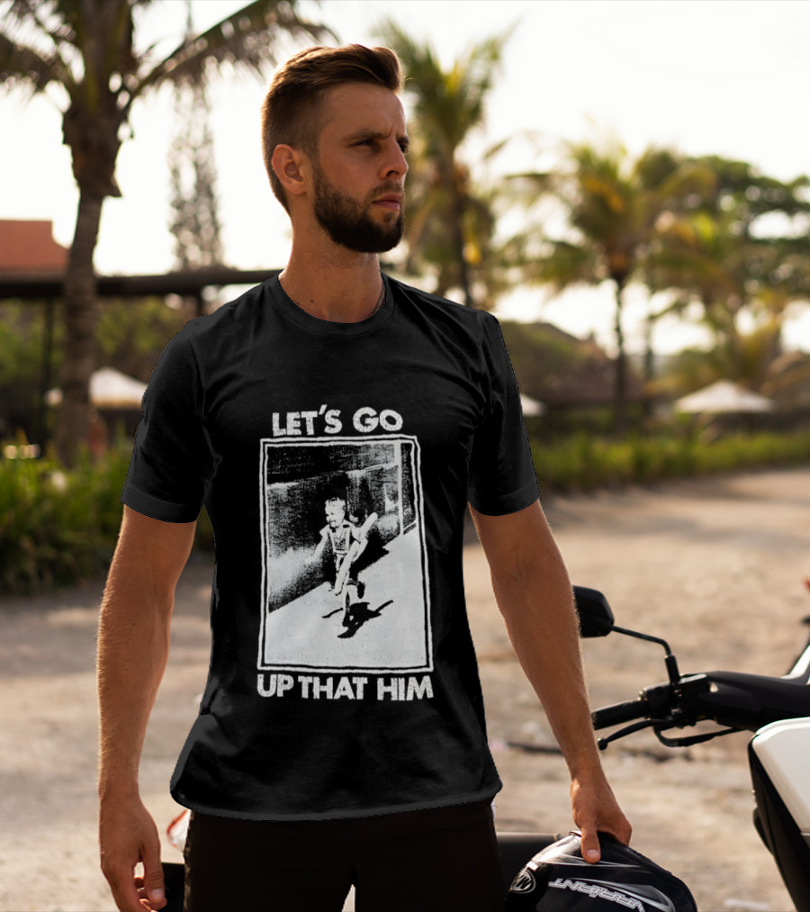 Let's Go Up That Hill T-Shirt