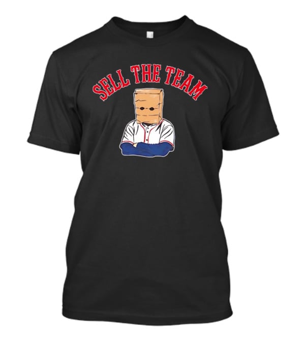 Boston Red Sox Sell The Team Bag Head Baseball Fan Protest T-Shirt