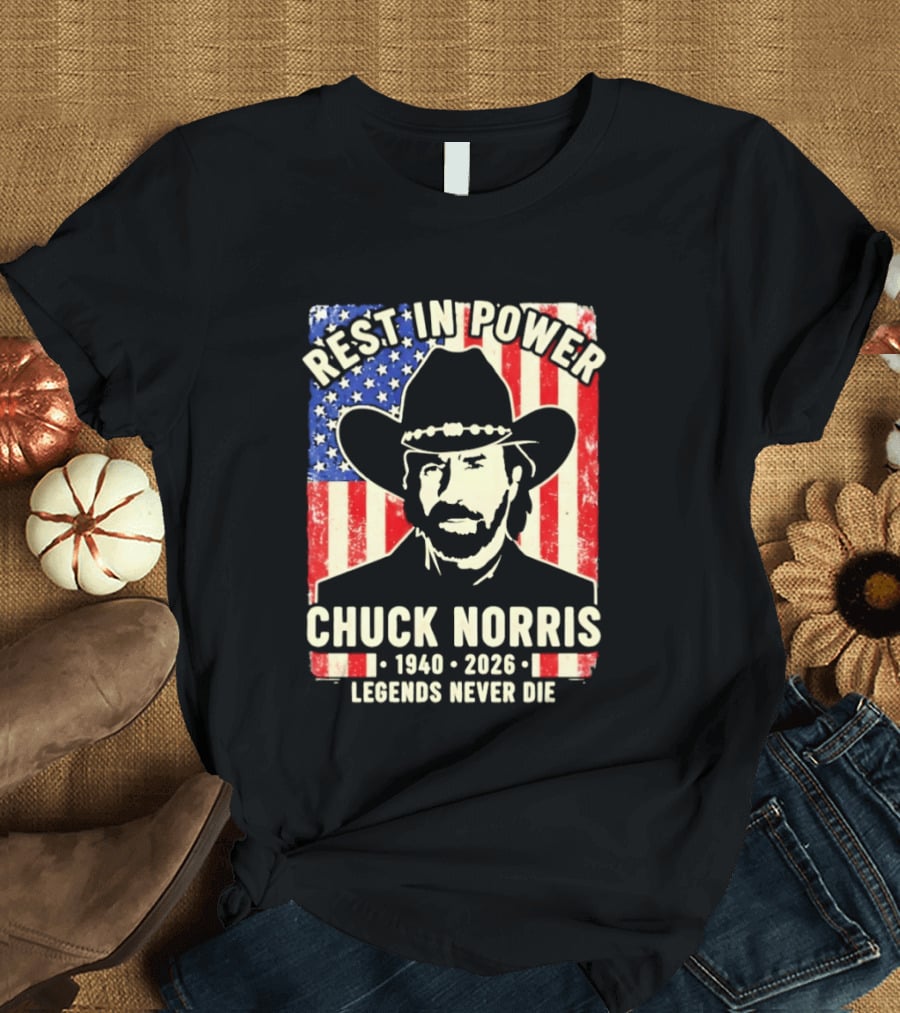 Rest In Power Chuck Norris Legends Never Die 1940 2026 Patriotic Western Cowboy T-Shirt