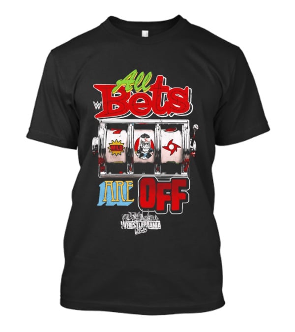 Penta WrestleMania 42 All Bets Are Off Wild Slot Machine 2026 T-Shirt