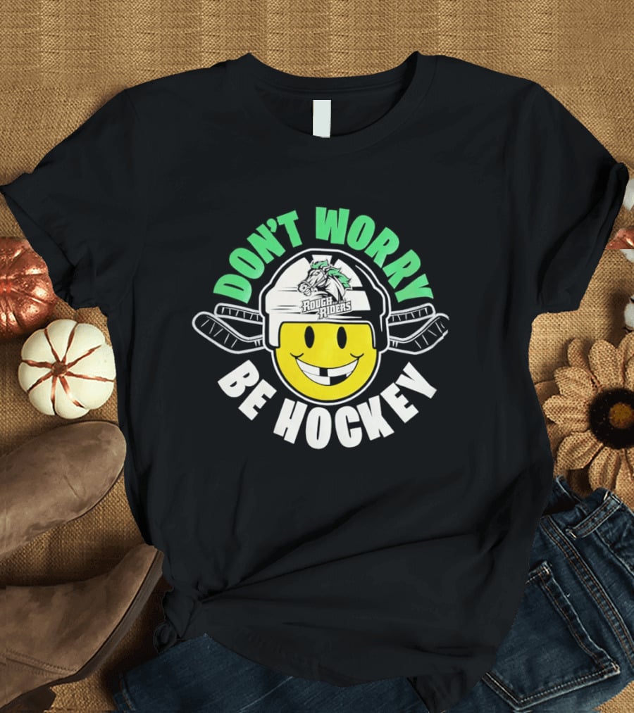 Don't Worry Be Hockey Cedar Rapids RoughRiders Smiley Face Helmet Rugged Fun T-Shirt