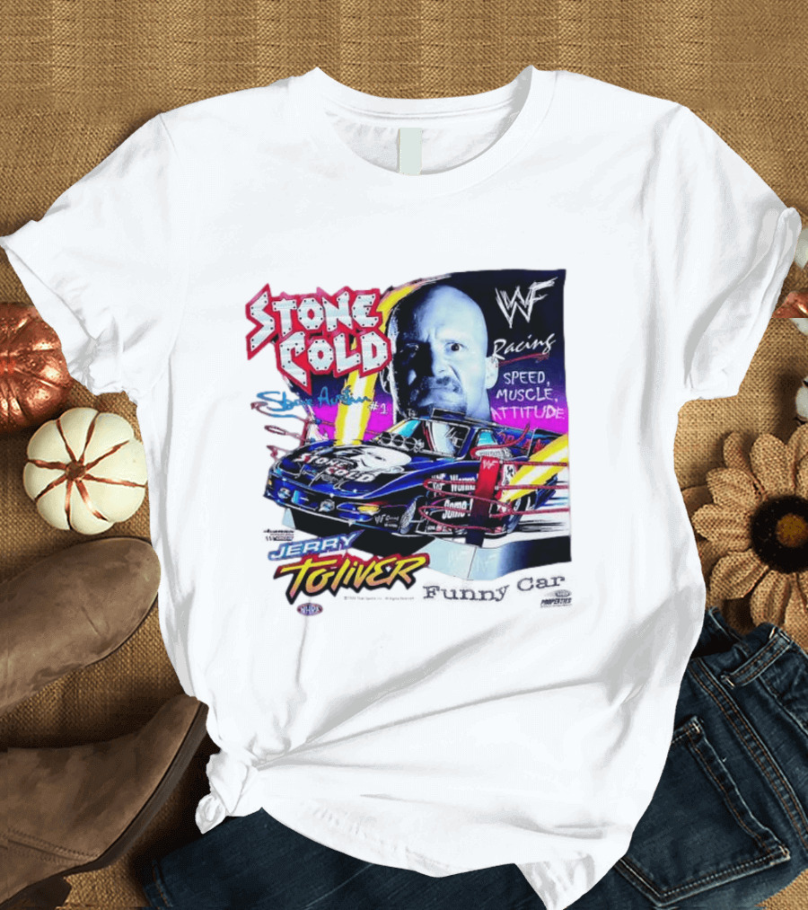 Stone Cold Steve Austin WWF Racing Jerry Toliver Speed Muscle Attitude T-Shirt