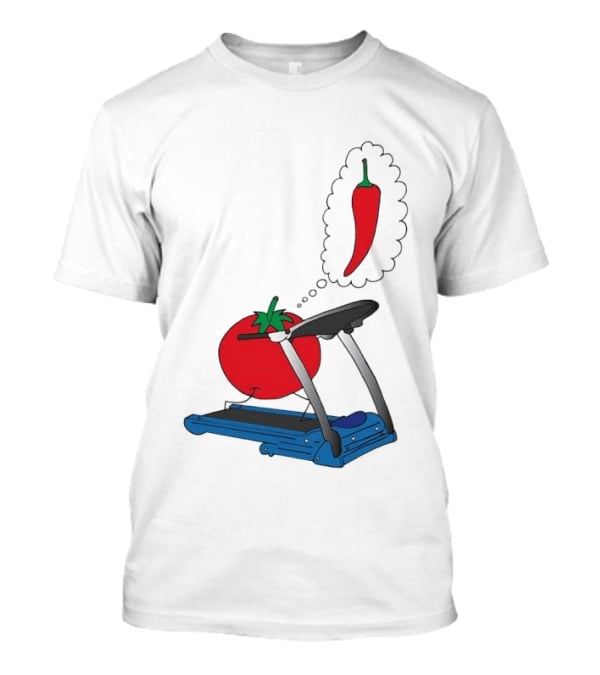 Tomato Dreaming Of Chili On Treadmill Funny Food Meme T-Shirt