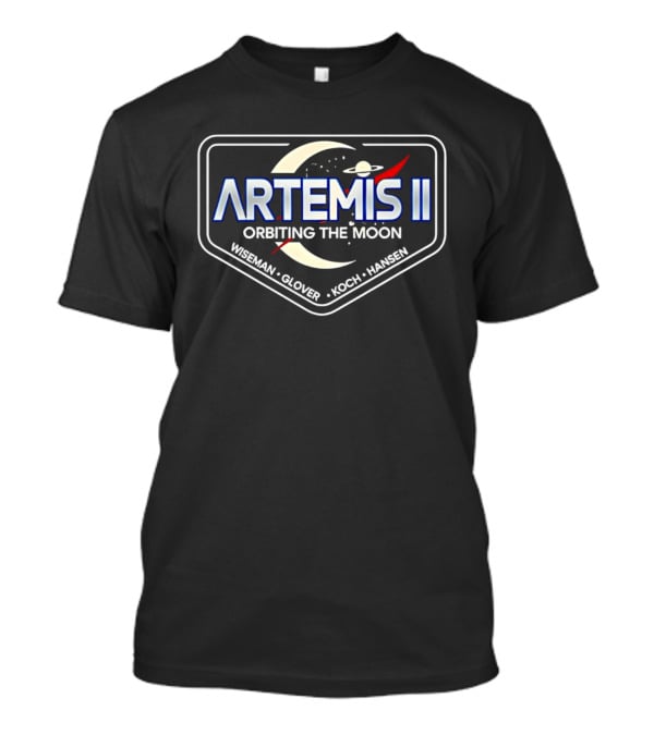 Artemis II Orbiting The Moon Wiseman Glover Koch Hansen T-Shirt