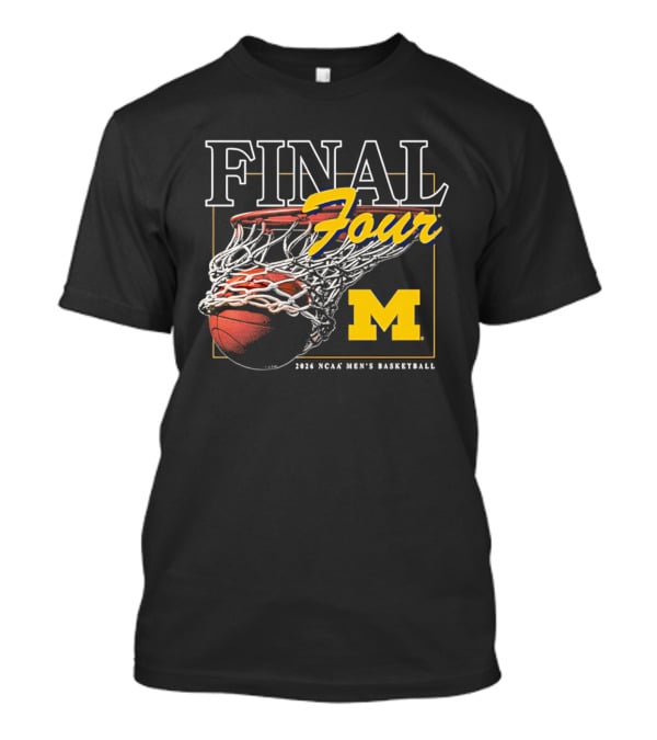 Final Four 2026 Michigan NCAA Men's Basketball March Madness T-Shirt