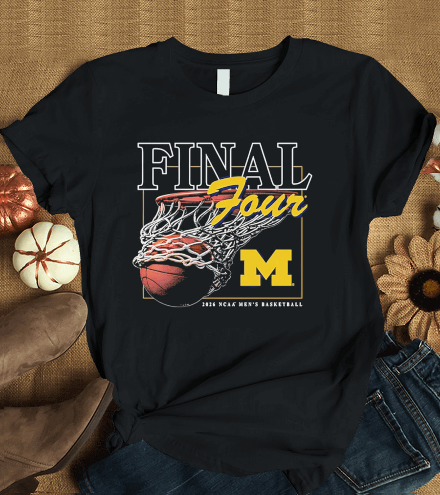 Final Four 2026 Michigan NCAA Men's Basketball March Madness T-Shirt