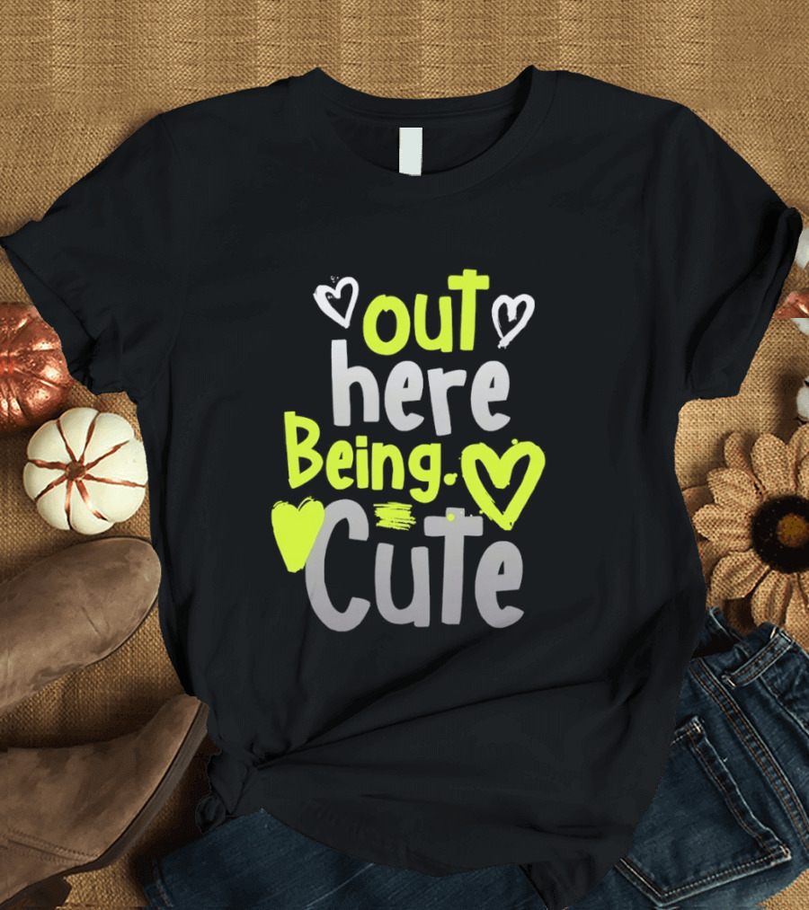 Out Here Being Cute With Heart And Love Illustrations T-Shirt