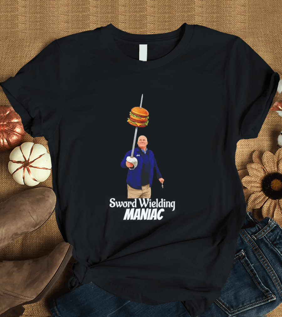 Double Burger Sword Wielding Maniac T-Shirt