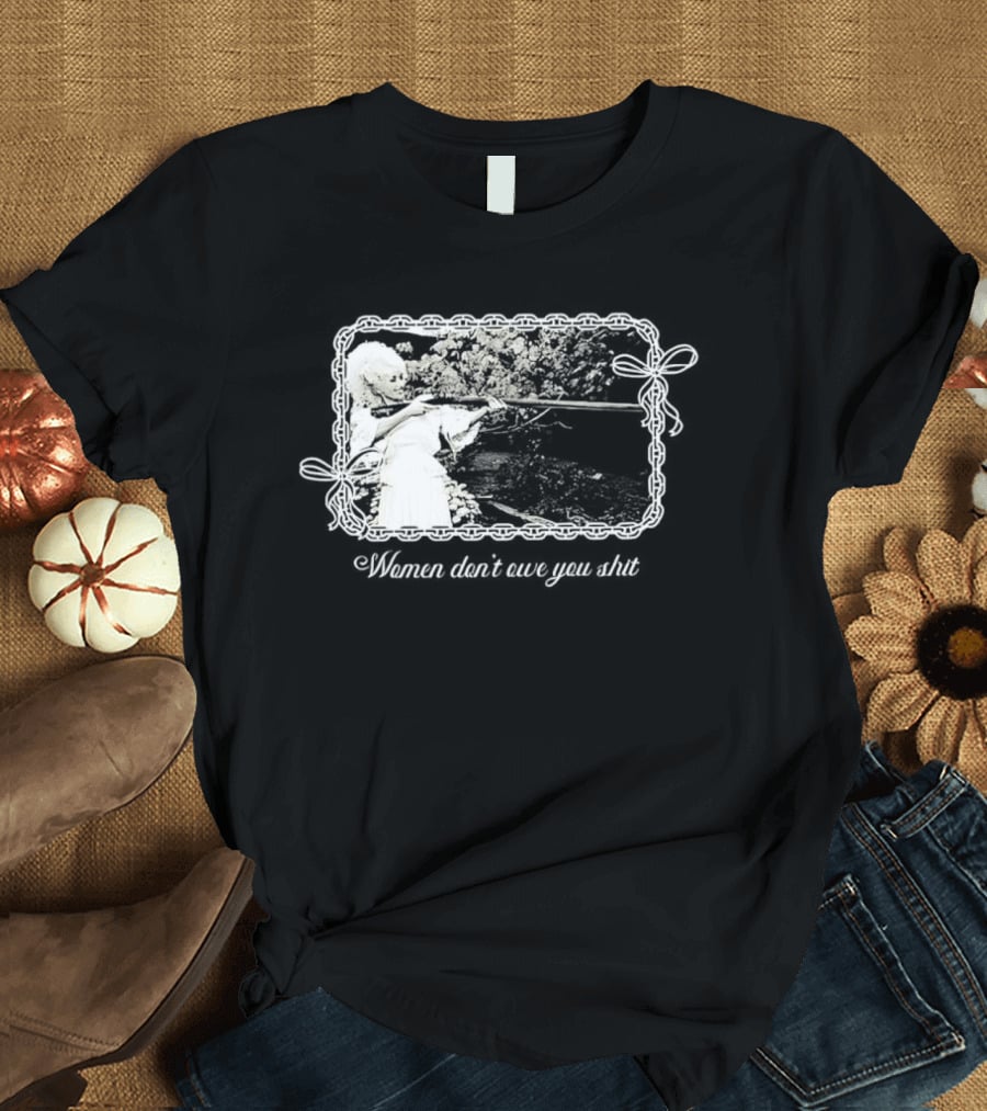 Women Don't Owe You Shit Feminist Message Retro Cottagecore Aesthetic T-Shirt