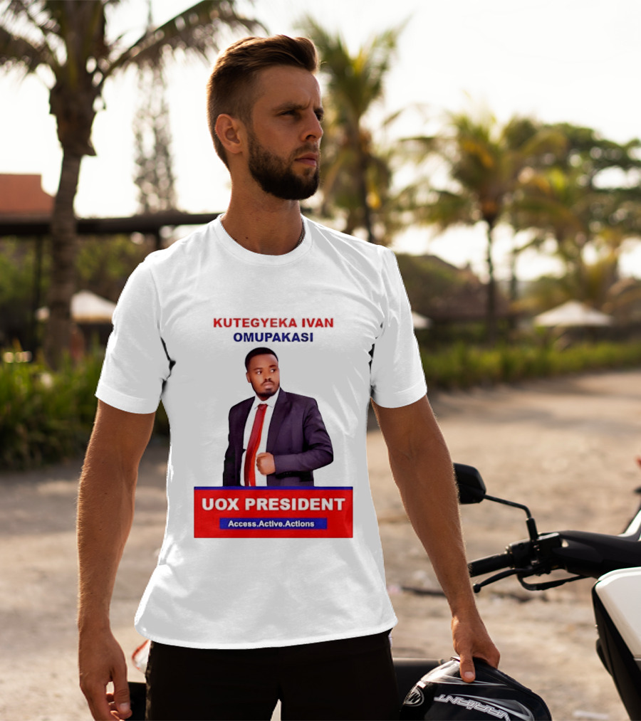 Kutegyeka Ivan Omupakasi UOX President Access Active Actions T-Shirt