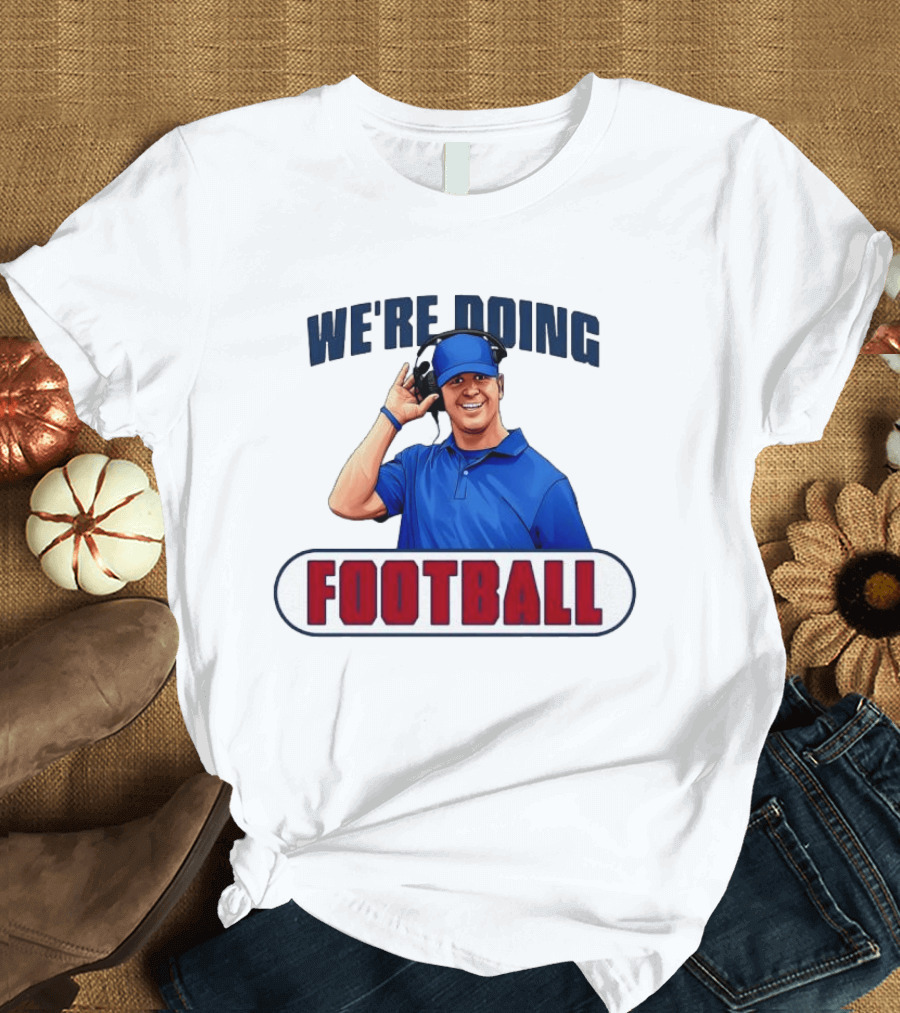 New York Giants We're Doing Football Coach Headset T-Shirt