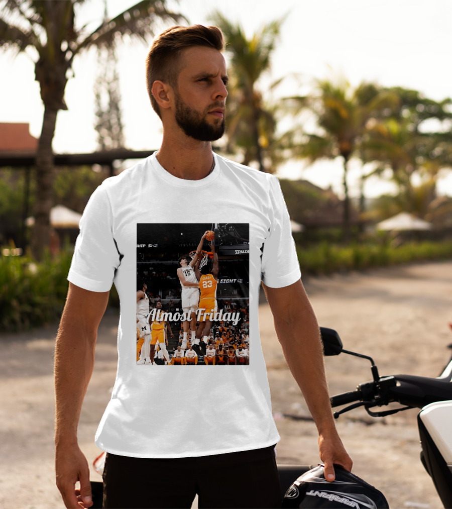 Tennessee Volunteers Vs Michigan Wolverines NCAA Elite Eight Almost Friday Basketball Action T-Shirt