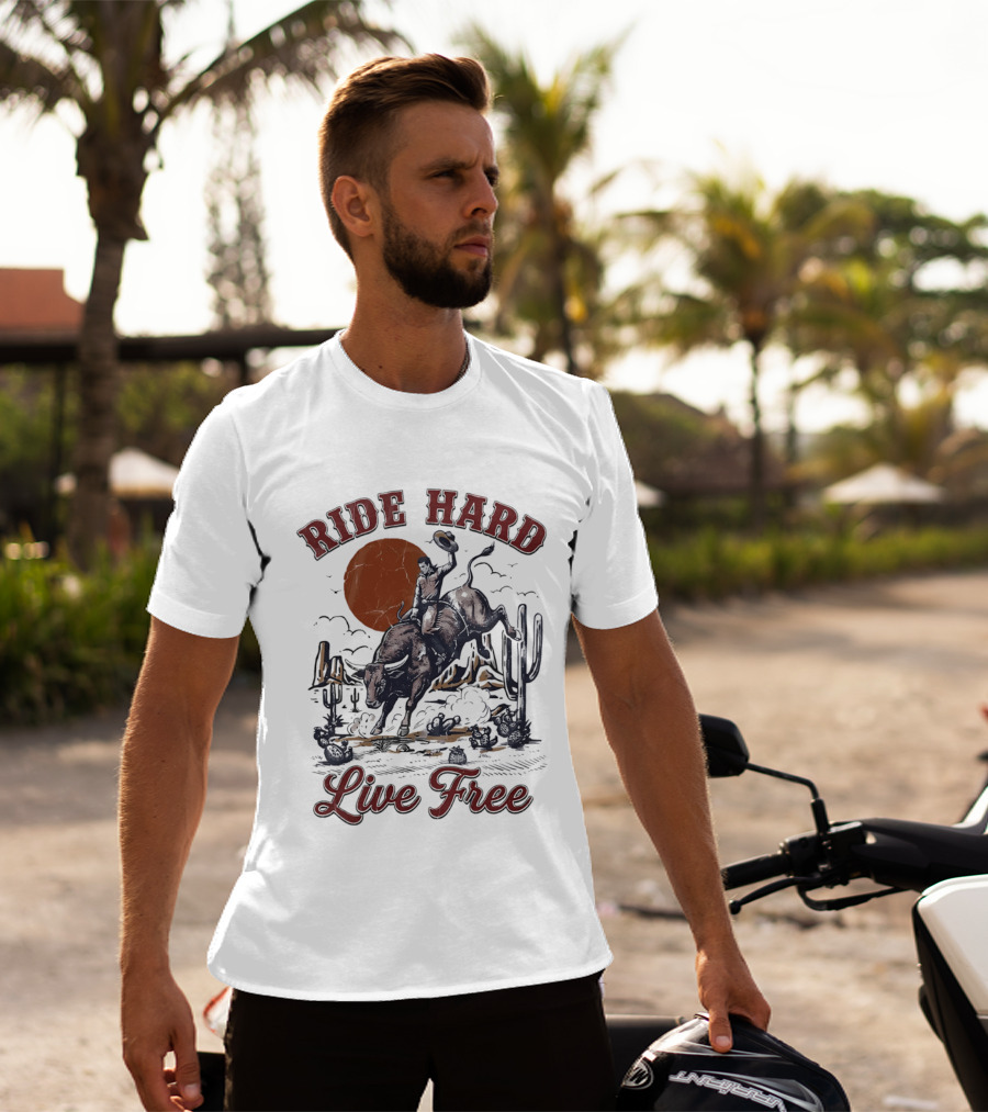 Ride Hard Live Free Cowboy Bull Rider Desert Scene Cactus Sunset T-Shirt