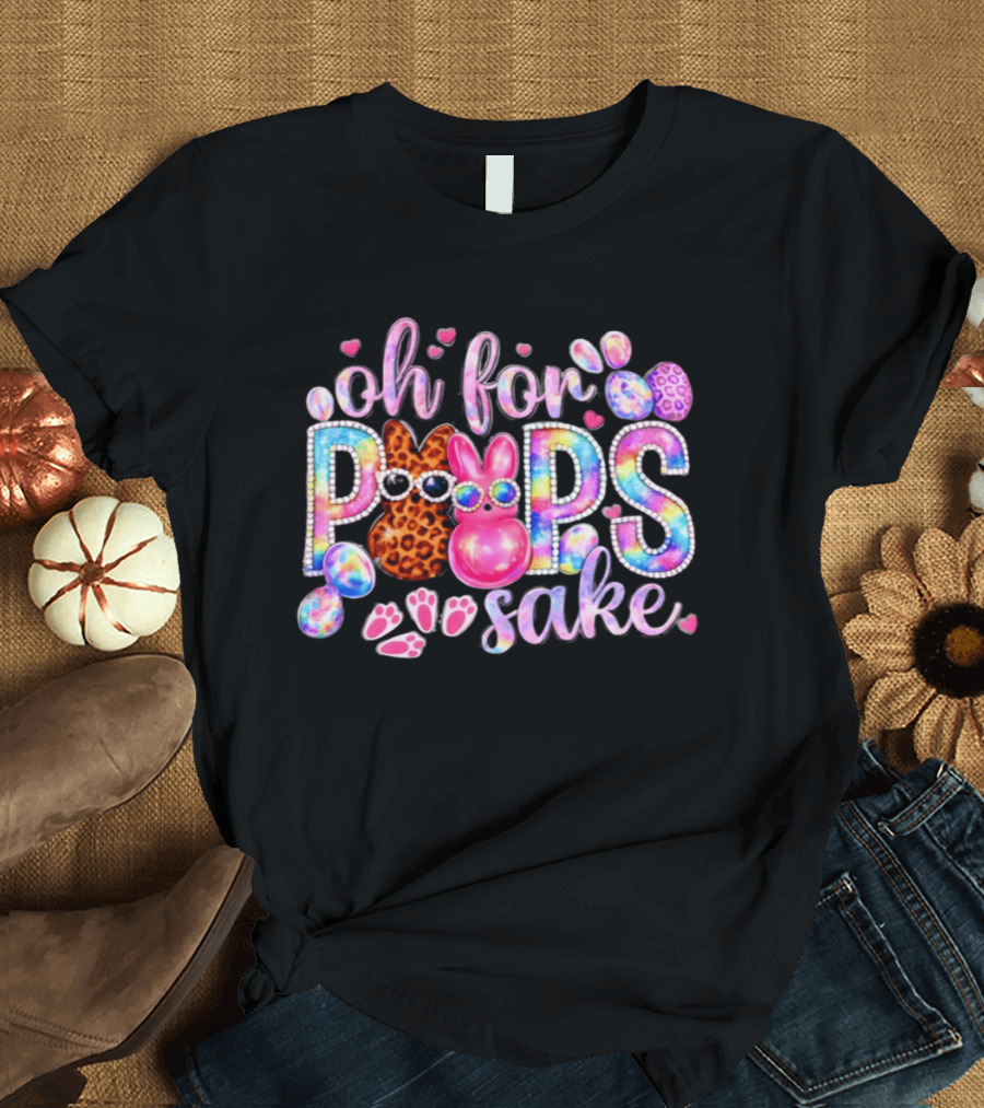 Oh for Peeps Sake Colorful Bunny Easter Day 2026 T-Shirt