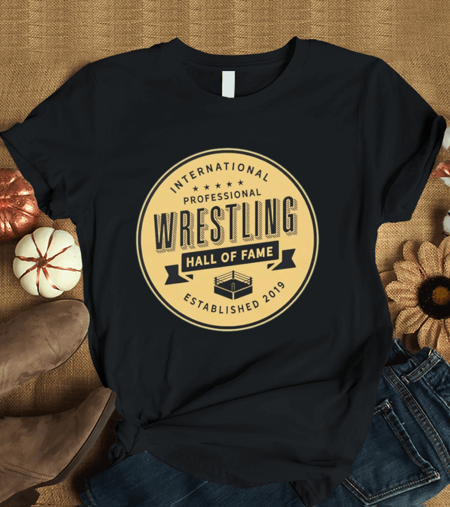 International Professional Wrestling Hall Of Fame Established 2019 Circle T-Shirt