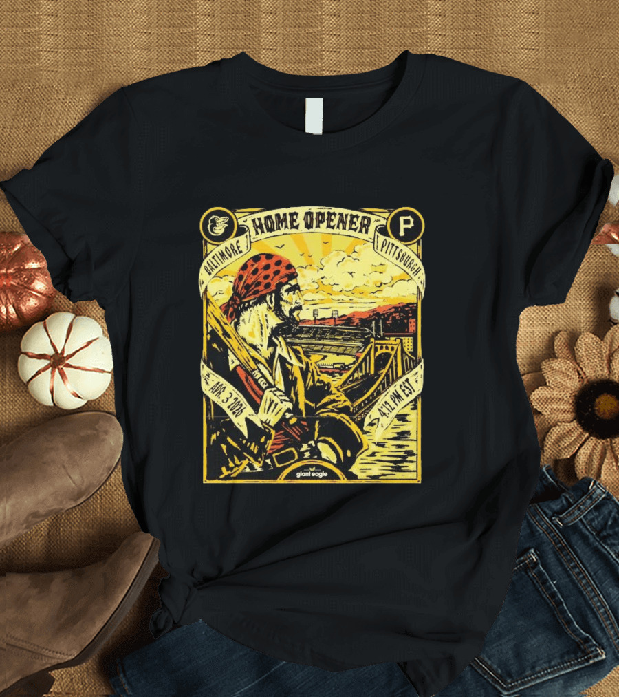 Baltimore Pittsburgh Pirates Home Opener Apr 3 2026 4:12 PM EST T-Shirt