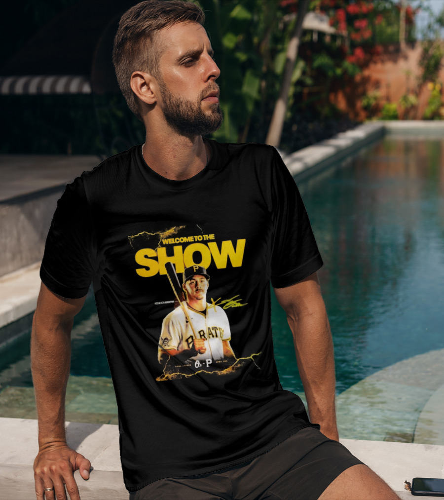 Pittsburgh Pirates Konnor Griffin Welcome To The Show April 3rd Home Opener T-Shirt