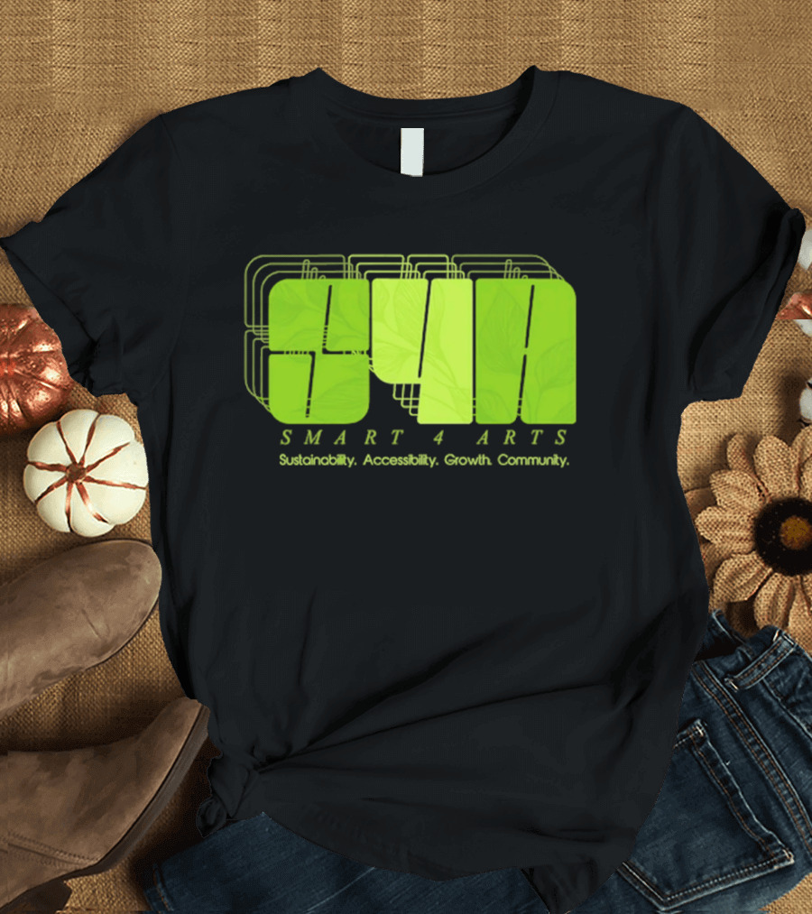 SMART 4 ARTS Sustainability Accessibility Growth Community Leaf T-Shirt