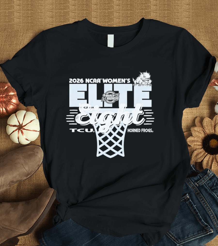 2026 NCAA Women's Elite Eight TCU Horned Frogs Basketball T-Shirt