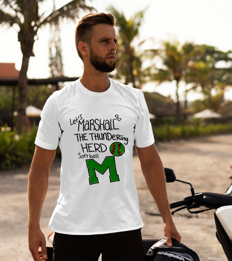 Let's Marshall Go The Thundering Herd Softball M T-Shirt