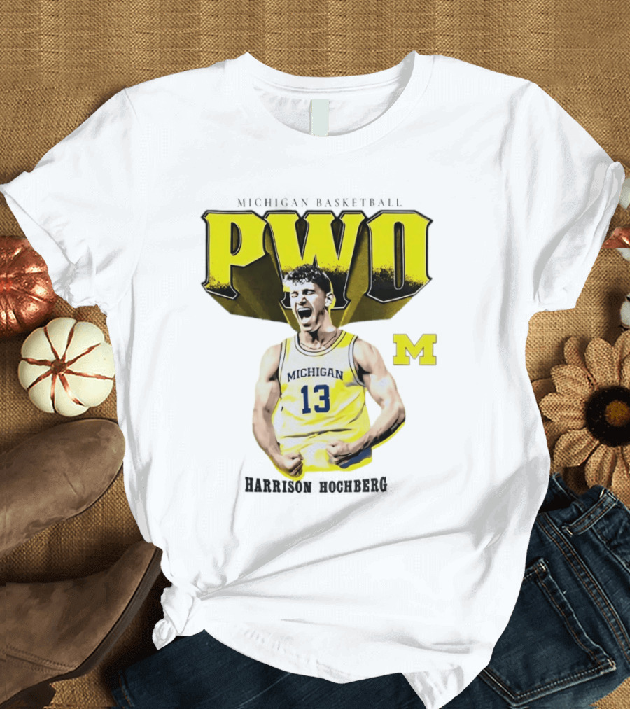 Michigan Wolverines Basketball PWO Harrison Hochberg 13 Jersey T-Shirt