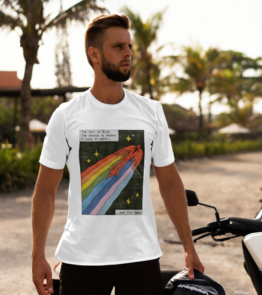 The Sky Is Blue The Grass Is Green I Love X Men Rainbow And I'm Gay T-Shirt