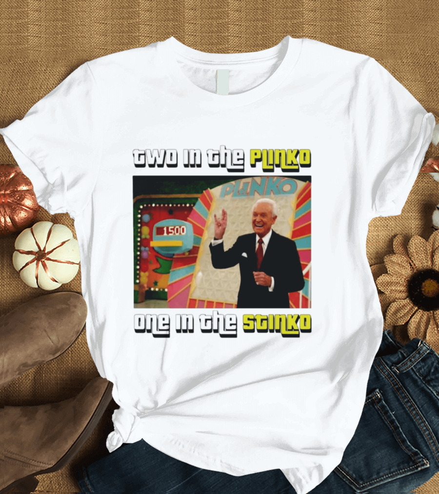 Two In The Plinko One In The Stinko Plinko Game Show Host With Scoreboard T-Shirt